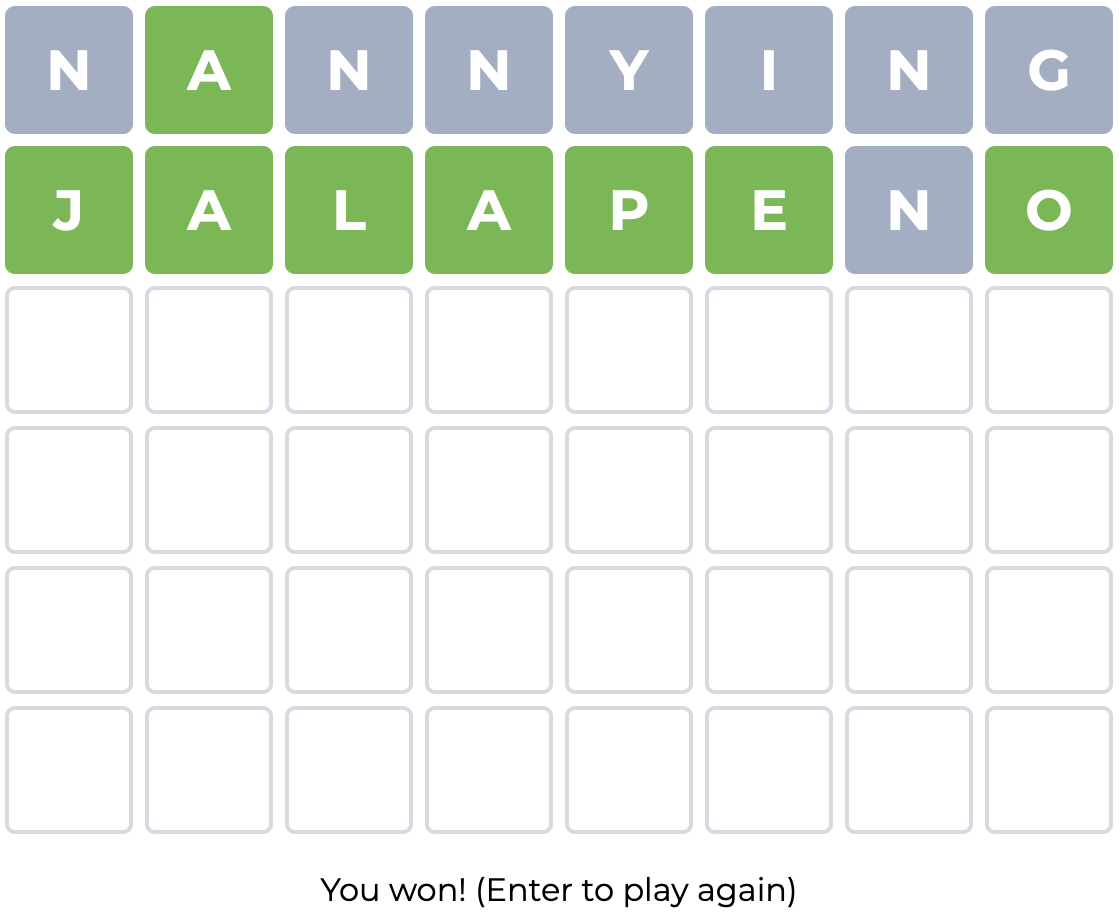 wordle game: nannying (with no n in green) jalapeno (accepted as answer but without n in green)